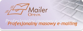 Onyx - Mailer :: Profesjonalny masowy e-mailing
